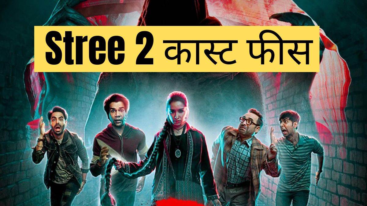 stree 2 cast fees rajkumar rao shraddha kapoor pankaj tripathi akshay kumar varun dhawan charges