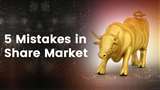 Investors often make these 5 mistakes in the stock market