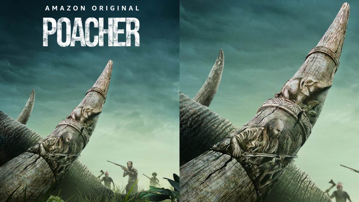Poacher New Series 'दुश्मन' बने दांत! प्राइम वीडियो की सीरीज में