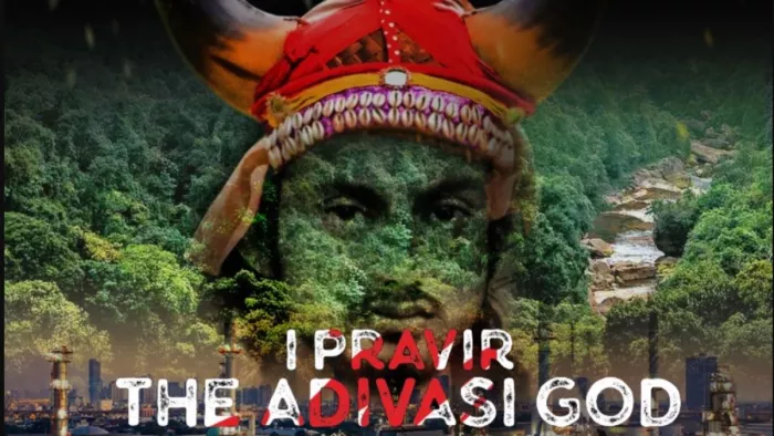Pravir The Adivasi GOD: प्रवीर द आदिवासी गॉड