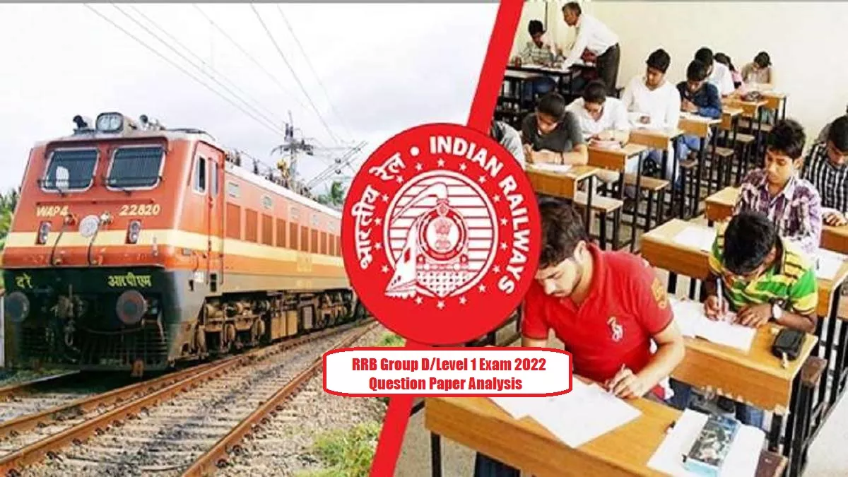 RRB Group D Exam 2022: रेलवे ग्रुप डी परीक्षा में इन टॉपिक से पूछे गए प्रश्न, जानें कैसा रहा पेपर और गुड अटेम्प्ट