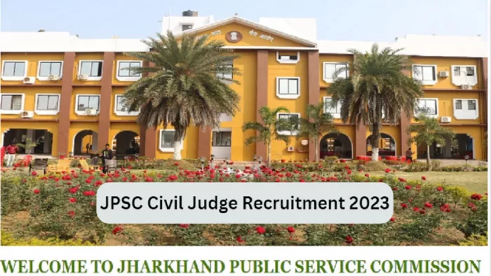 JPSC Civil Judge Recruitment 2023: झारखंड में सिविल जज (जूनियर डिवीजन) के पदों पर भर्ती, आज से करें आवेदन।