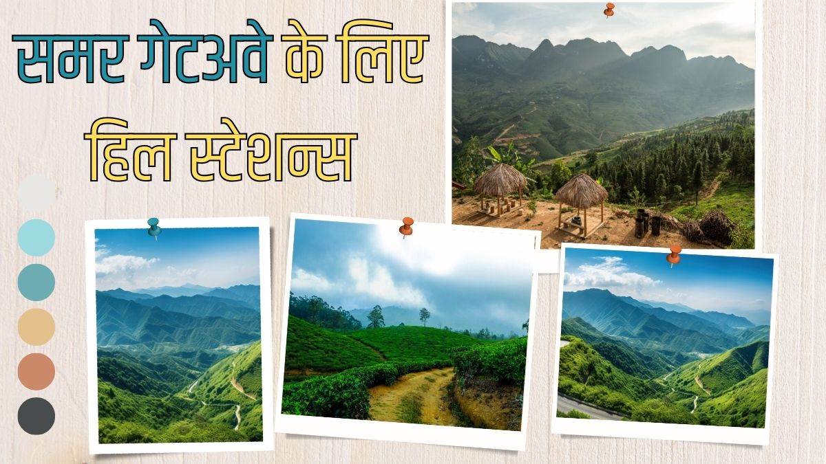 offbeat hillstations for summer getaway for cool and fun holidays