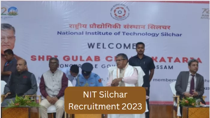 NIT Silchar Recruitment 2023: एनआईटी सिलचर ने प्रोफेसर के 68 पदों पर निकाली भर्ती, यहां से करें अप्लाई।