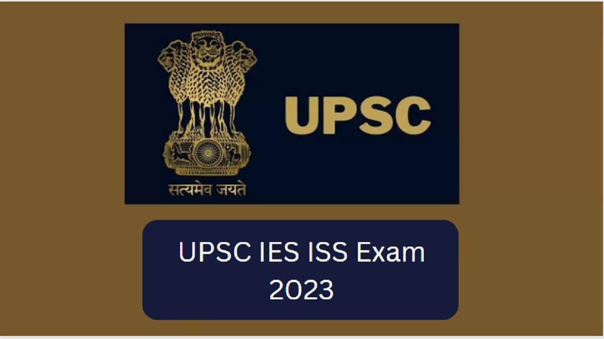 upsc ies iss exam 2023 will be held from june 23 to 25 get details from here