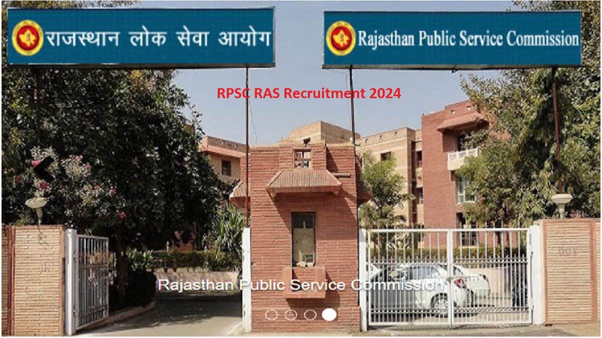 rpsc ras recruitment 2024 applications for rajasthan ras vacancy started on rpsc rajasthan gov in graduate candidates can apply in the recruitment
