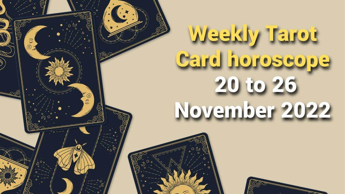 Weekly Tarot Card horoscope 20 to 26 November 2022: टैरो ...