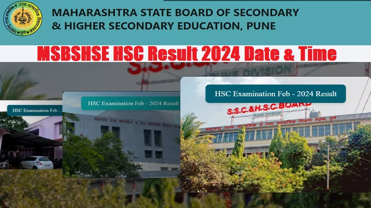 Maharashtra Board Result 2024: कल घोषित होंगे महाराष्ट्र बोर्ड HSC रिजल्ट, MSBSHSE ने जारी किया नोटिस
