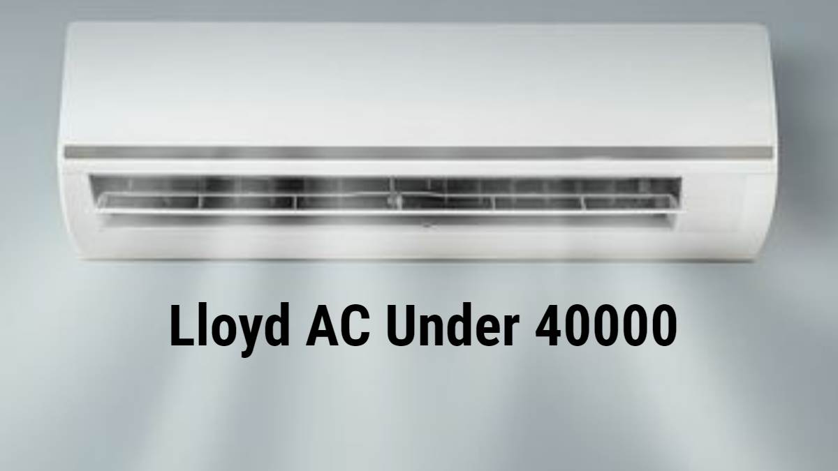 best lloyd ac under 40000 with high energy ratings and advanced convertible modes
