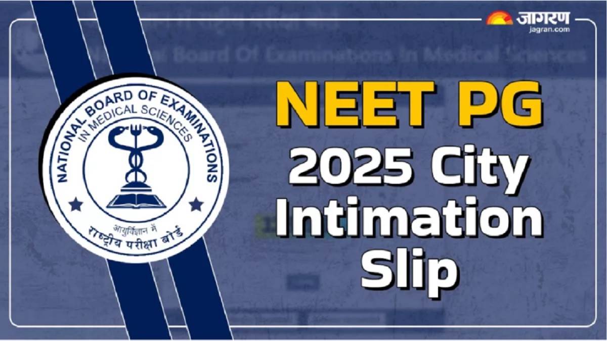 https://www.jagranimages.com/images/newimg/20072025/20_07_2025-neet_pg_2025_exam_city_slip_23989237.jpg