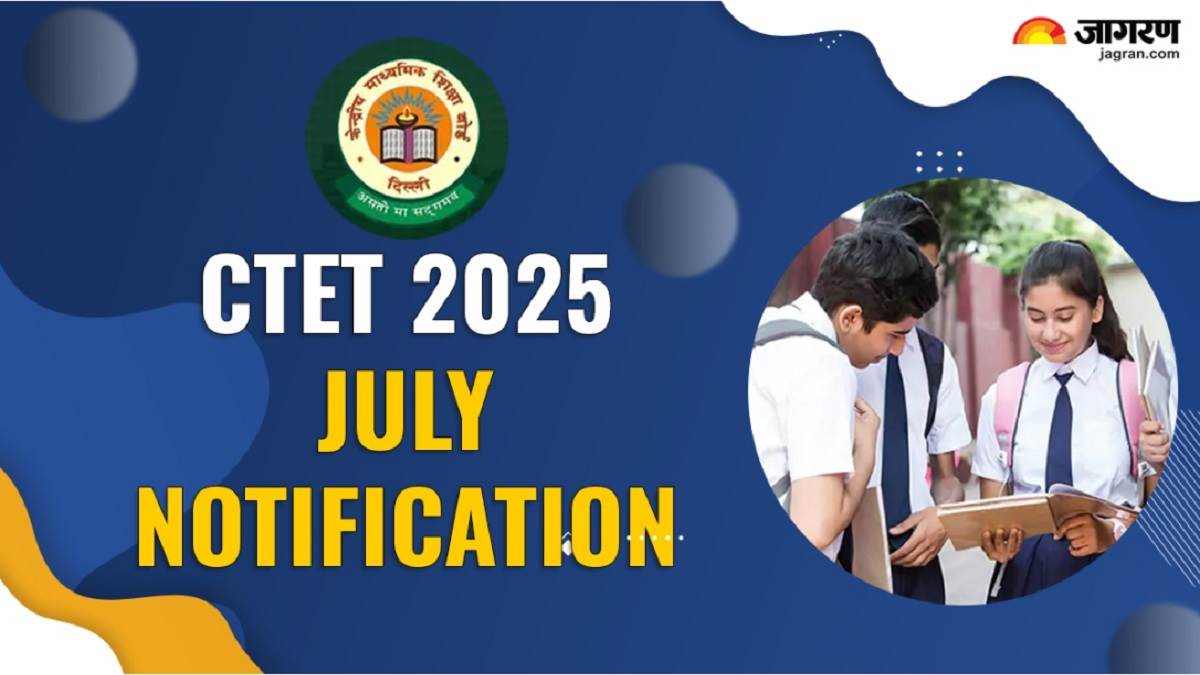 https://www.jagranimages.com/images/newimg/20082025/20_08_2025-ctet_2025_notification_24019255.jpg