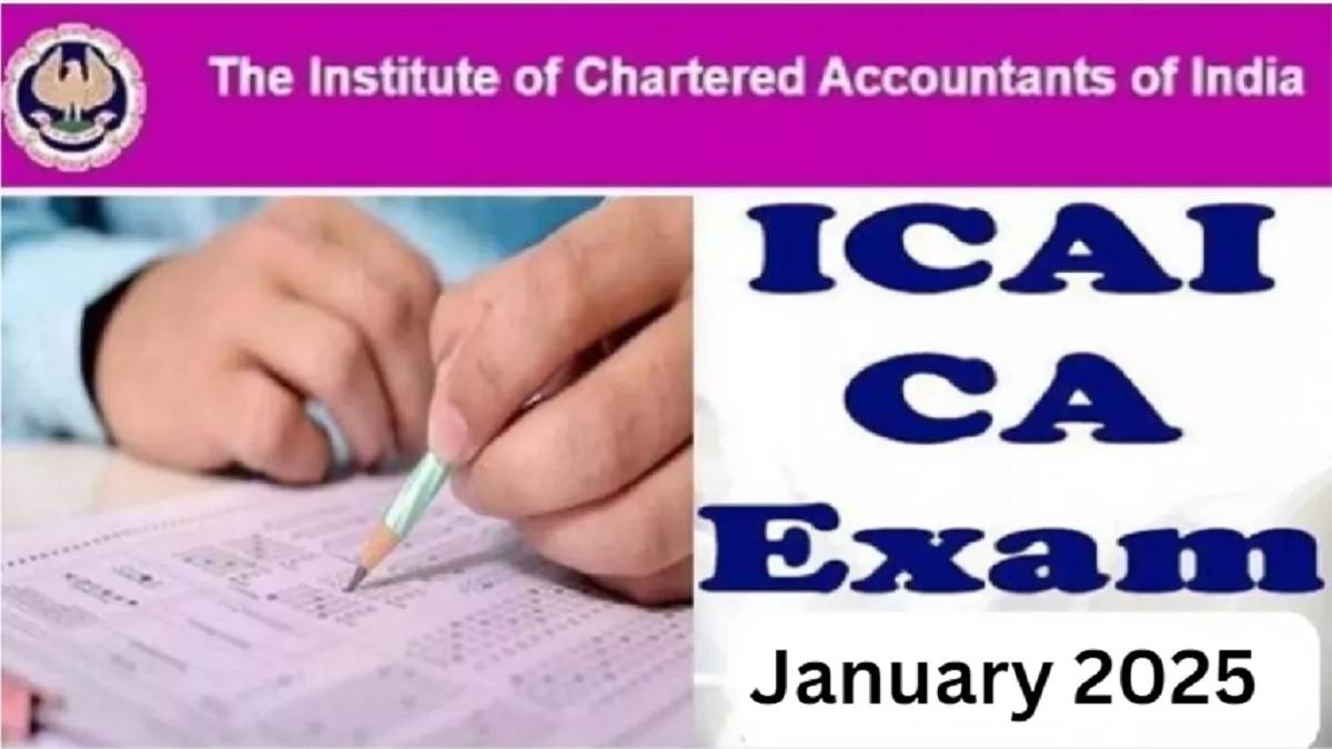 https://www.jagranimages.com/images/newimg/20092024/20_09_2024-icai_ca_january_exam_2025_23800796.jpg
