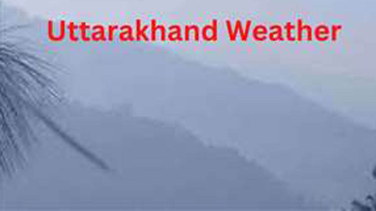 Uttarakhand Weather Update उत्तराखंड में अगले सप्ताह तक वर्षाबर्फबारी
