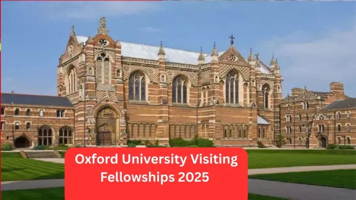 Oxford University Fellowships schemes 2025: 6 अप्रैल तक करें आवेदन