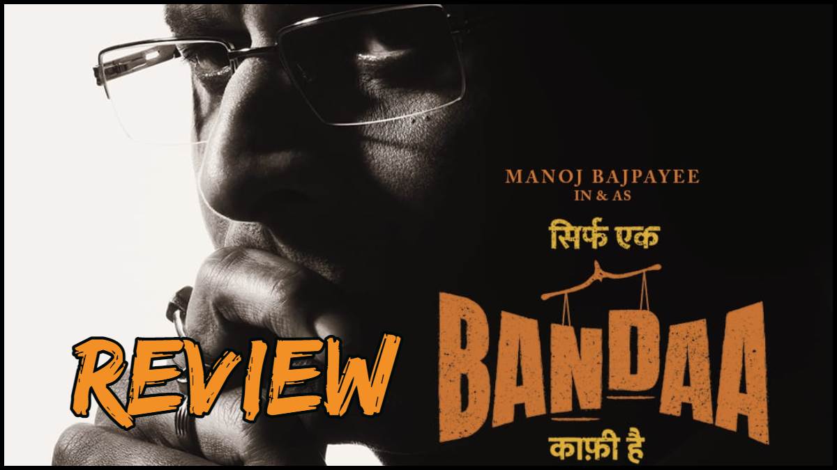 sirf ek bandaa kaafi hai review manoj bajpayee perfectly plays pc solanki the lawyer who faught godman in court