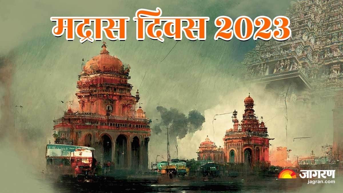 madras day 2023 history and significance chennai city turns 384 years old today 22nd august history