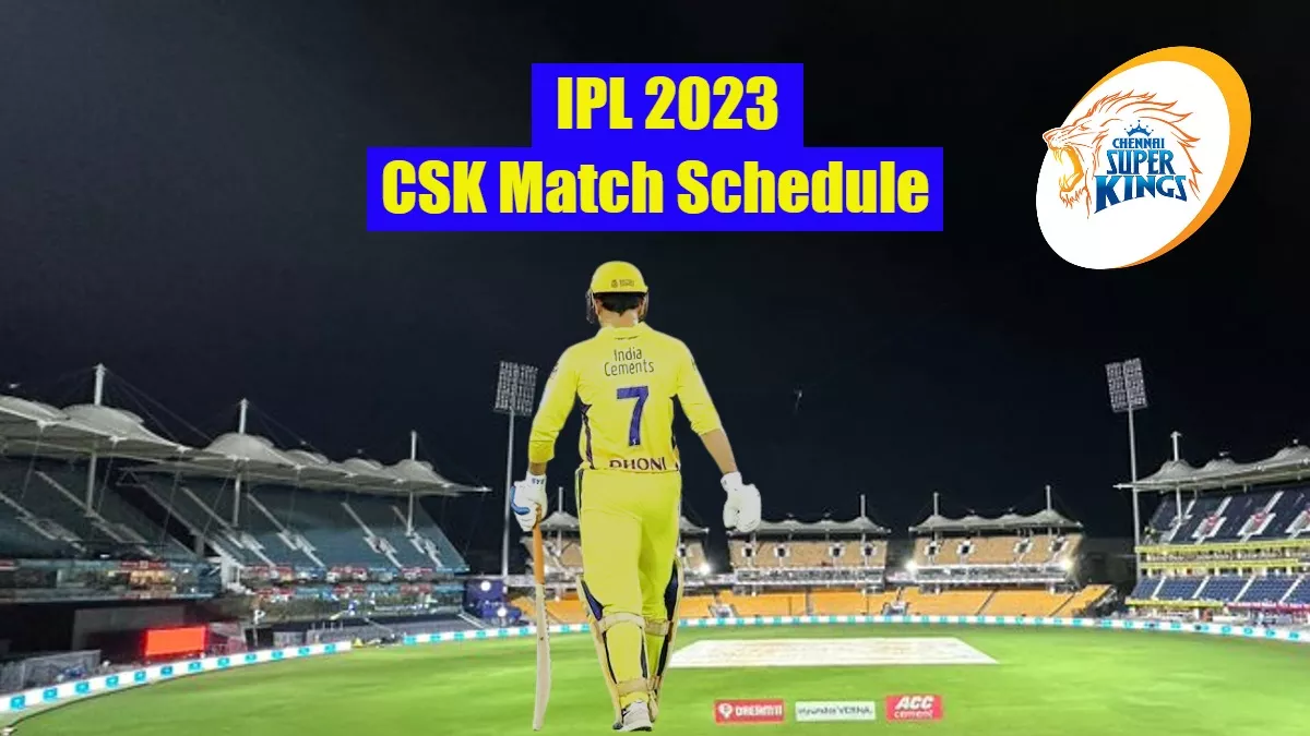 IPL 2023 CSK Full Schedule: 4 साल बाद चेपॉक पर गूंजेगा माही...माही का शोर, देखें टीम CSK का पूरा मैच शेड्यूल