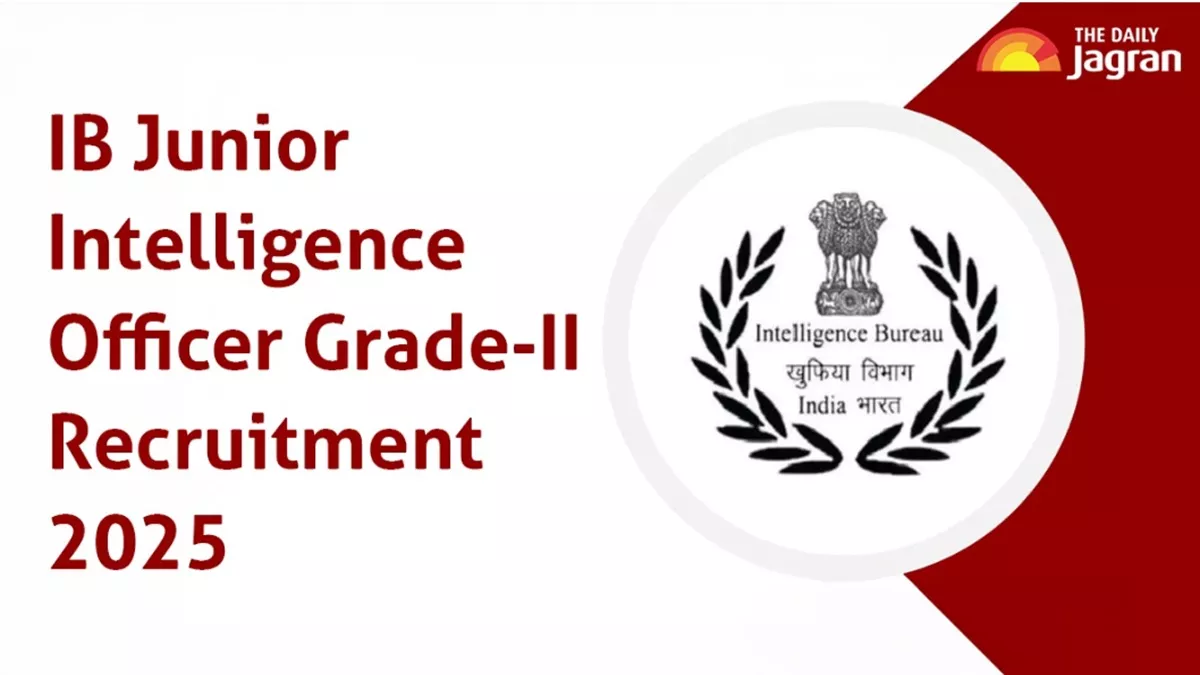 IB JIO-II/Tech Recruitment 2025: आवेदन आज से शुरू, 80 हजार से अधिक मिलेगी सैलरी