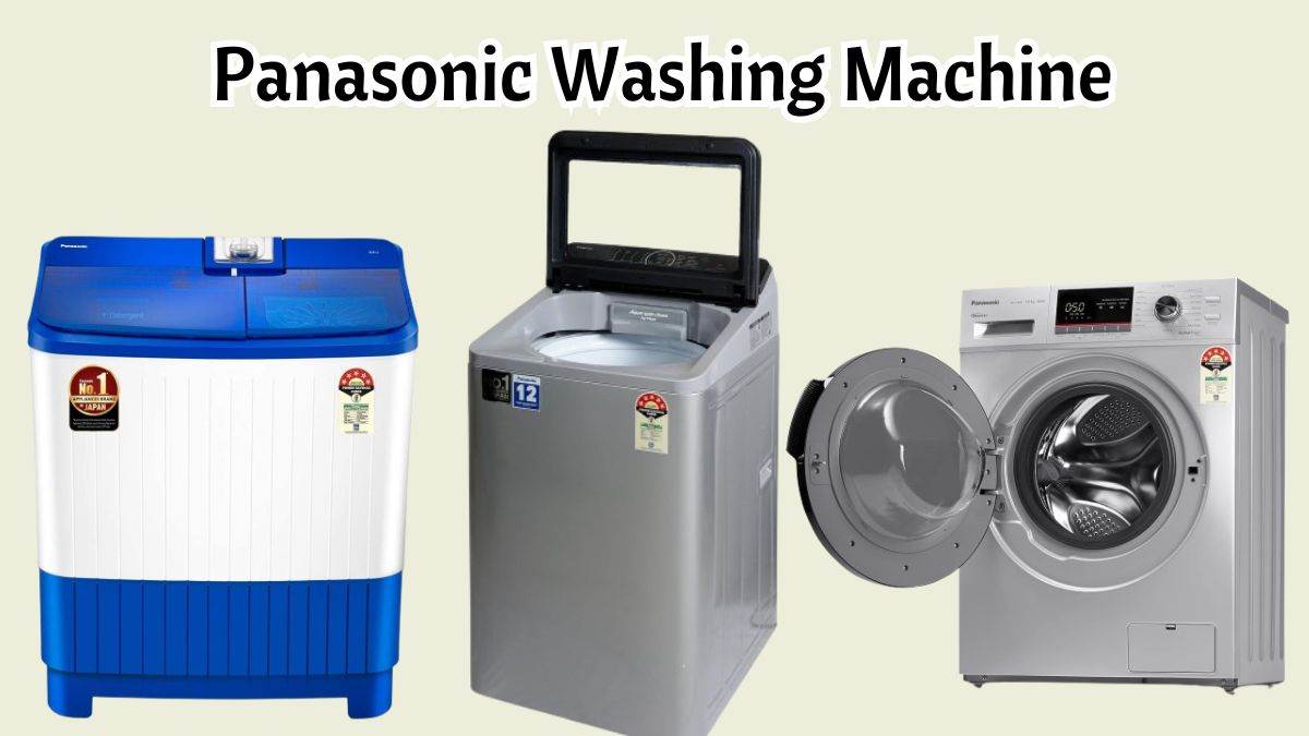 फीचर्स में एलजी जैसे महान ब्रांड को पछाड़ रही हैं ये पैनासोनिक Washing Machine, छोटे-बड़े परिवार के लिए बेस्ट