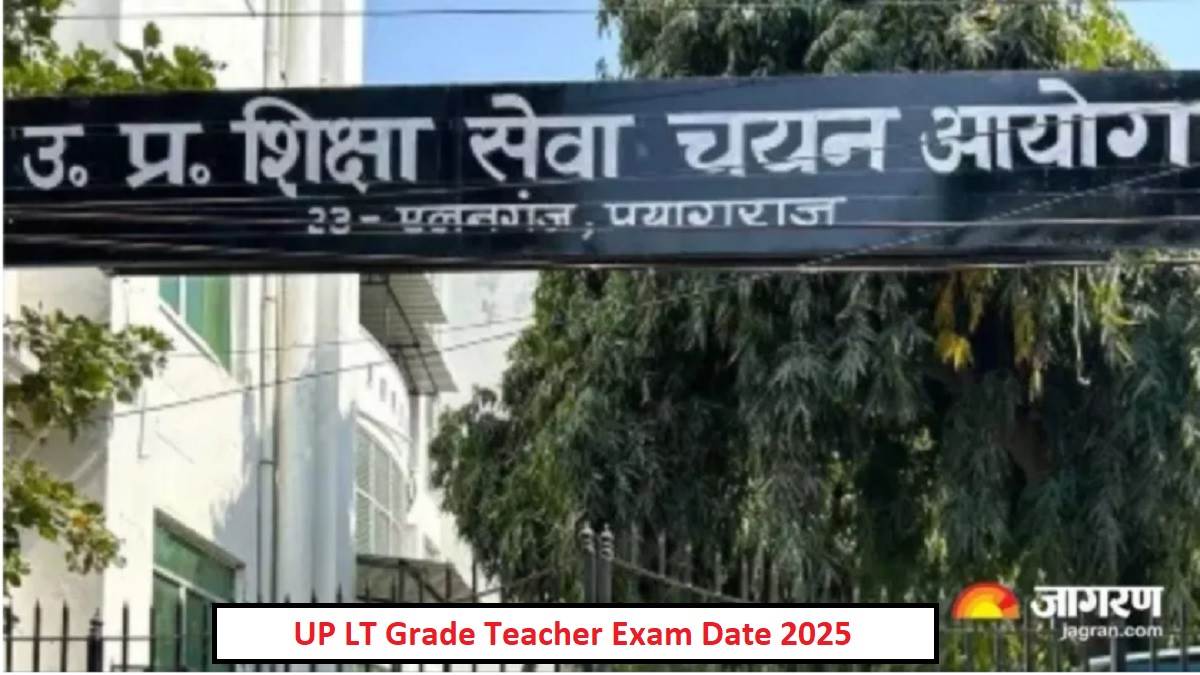 https://www.jagranimages.com/images/newimg/23092025/23_09_2025-up_lt_grade_teacher_exam_date_2025_24056993.jpg