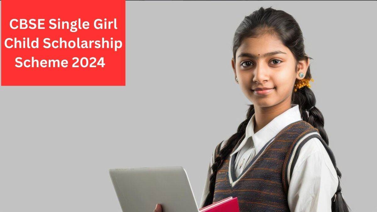 https://www.jagranimages.com/images/newimg/23112024/23_11_2024-cbse_single_girl_child_scholarship_scheme_2024_23835963.jpg