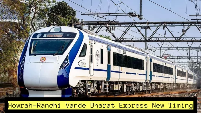 Howrah-Ranchi Vande Bharat Express की टाइमिंग में हुआ बदलाव