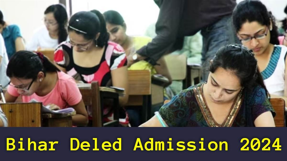 https://www.jagranimages.com/images/newimg/24062024/24_06_2024-bihar_deled_admission_23745675_1942312.jpg