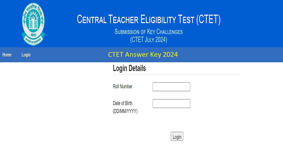 ctet answer key 2024 central teacher eligibility test provisional answer released on ctet nic in download with these steps