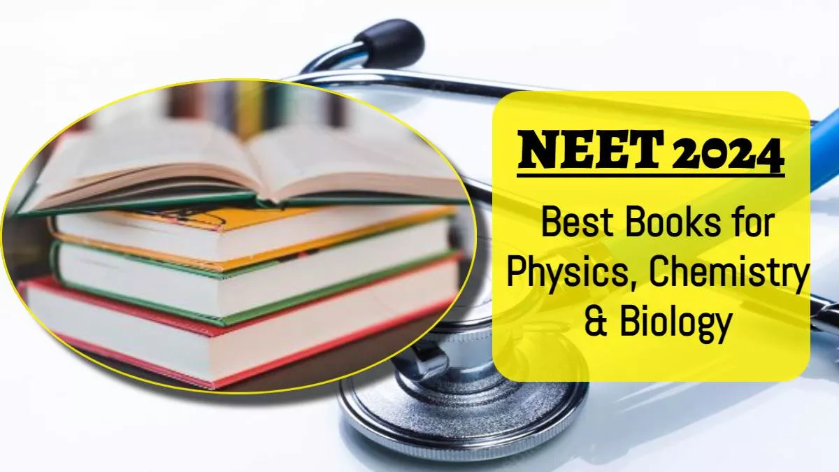 इन Book For NEET से करें तैयारी, पक्की हो सकती है डॉक्टरी