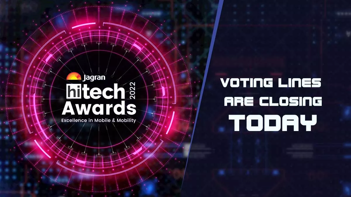 Jagran HiTech Awards 2022- शाम 5 बजे वोटिंग लाइन्स हो रही हैं बंद, अभी करें अपने पसंदीदा नॉमिनी को वोट