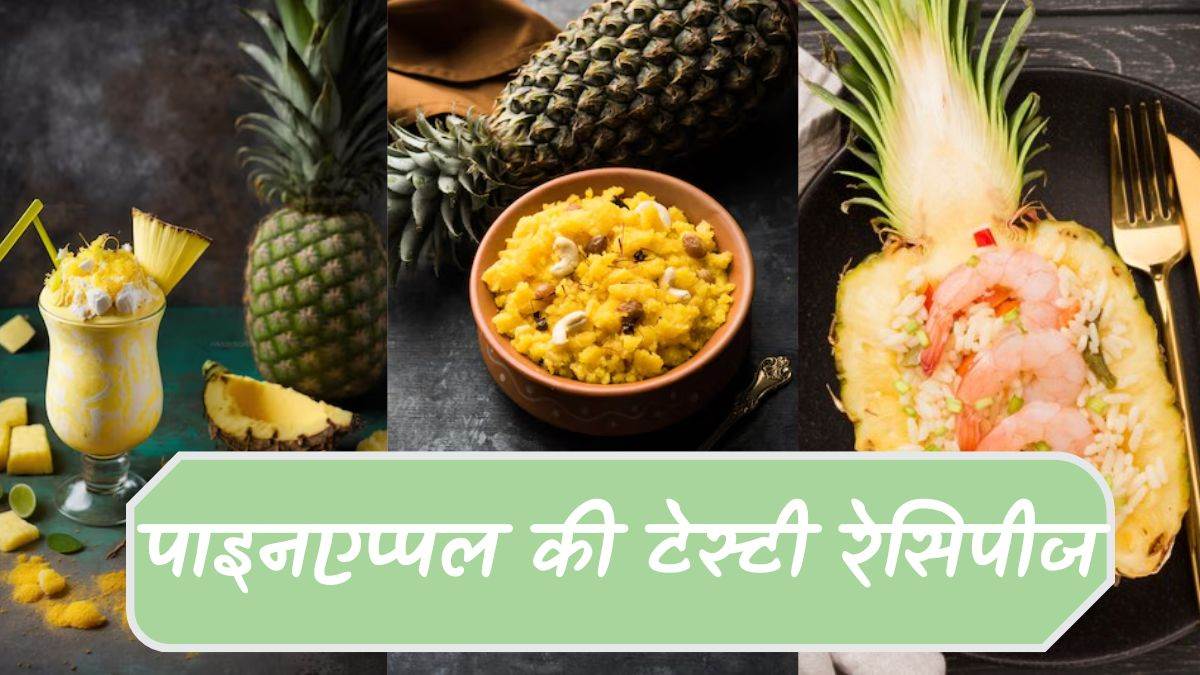 try these four tasty and mind blowing pineapple recipes for your perfect cuisine