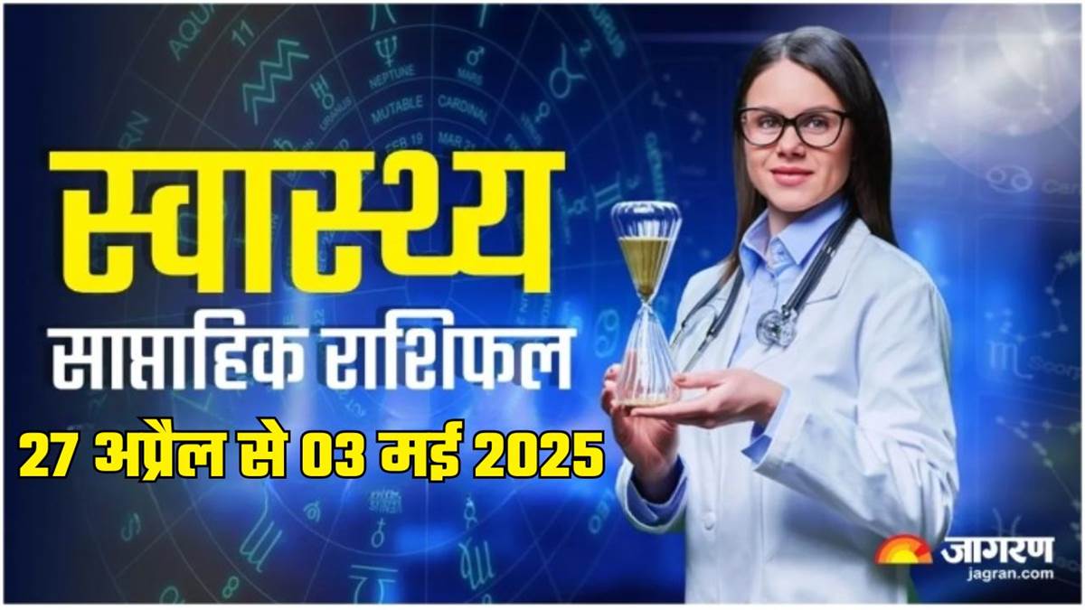 https://www.jagranimages.com/images/newimg/27042025/27_04_2025-weekly_health_horoscope_27_april_to_03_may_2025_23926553.jpg