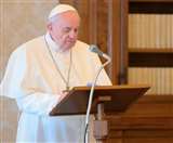 पोप फ्रांसिस की लोगों से अपील, लॉकडाउन से छूट के दौरान भी नियमों का करें पालन