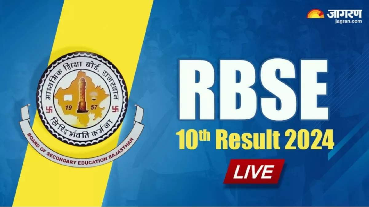 LIVE RBSE 10th Result 2024: राजस्थान बोर्ड 10वीं के नतीजे घोषित, 93.03% स्टूडेंट्स हुए पास, लिंक rajeduboard.rajasthan.gov.in पर एक्टिव