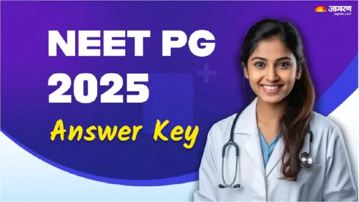 NEET PG Answer Key 2025 कभी भी हो सकती है जारी।