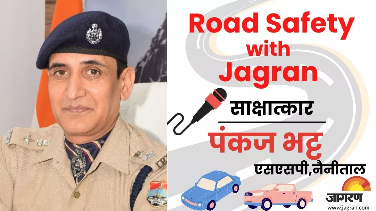 Road Safety: जागरूकता से नहीं समझे तो कानूनी तरीके से सिखाएंगे यातायात के नियम, बोले एसएसपी नैनीताल