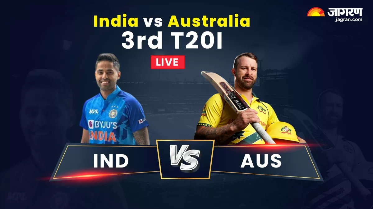 IND Vs AUS 3rd T20 LIVE Score IND Vs AUS 3rd T20 LIVE Score