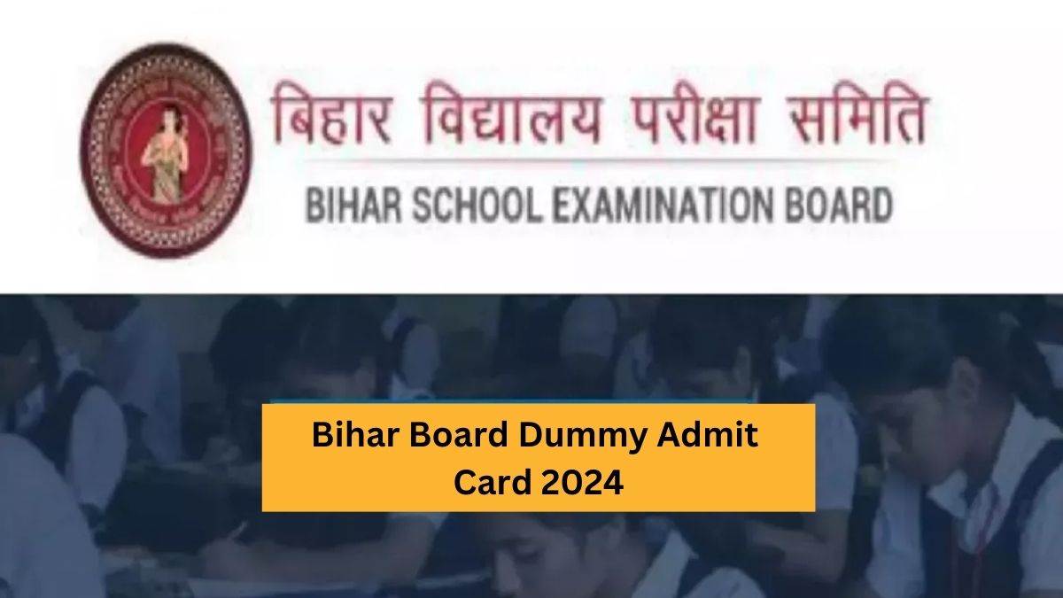 bihar board exam 2025 bseb has released class 10th and 12th dummy admit card at biharboardonline com know here how to download