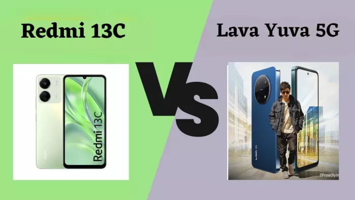 Lava Yuva 5G vs Redmi 13C- कौन सा फोन है आपके लिए बेहतर