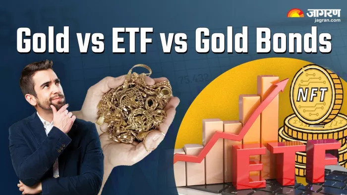 Gold vs. ETF vs. Gold Bonds: कहां करें निवेश