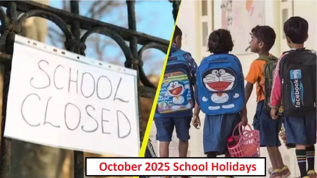 october 2025 school holidays october will be full of holidays check the date wise dates on which schools will be closed