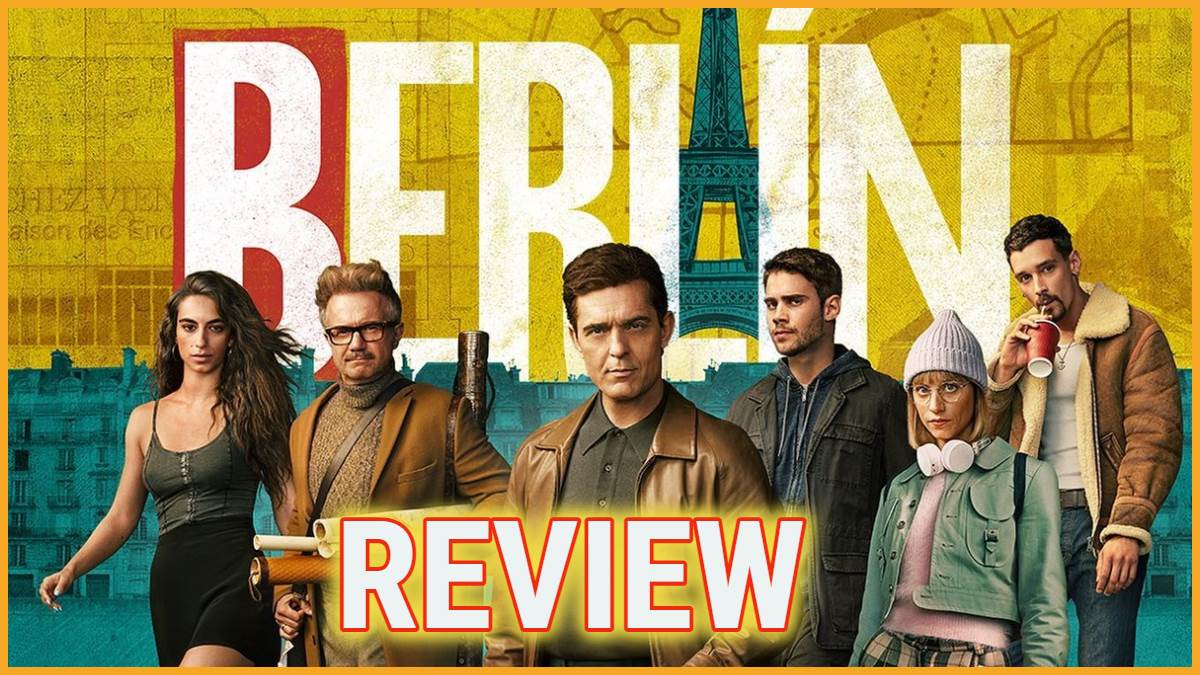 berlin season 1 review netflix money heist prequel is not thrilling staring pedro alonso michelle jenner tristan ulloa begona vargas