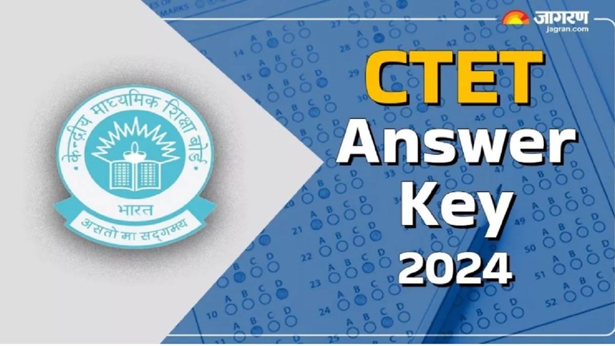 https://www.jagranimages.com/images/newimg/30122024/30_12_2024-ctet_2024_answer_key_23858409.jpg