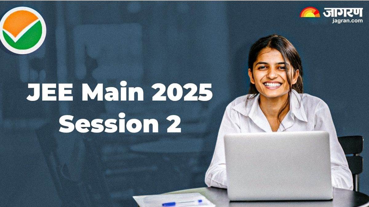 jee main 2025 session 2 registration will start from today on 31 jan 2025 apply till 24th february at jeemain nta nic in check full schedule
