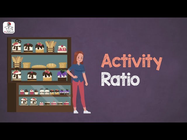 Activity Ratio के बारे में जानें सभी प्रमुख बातें