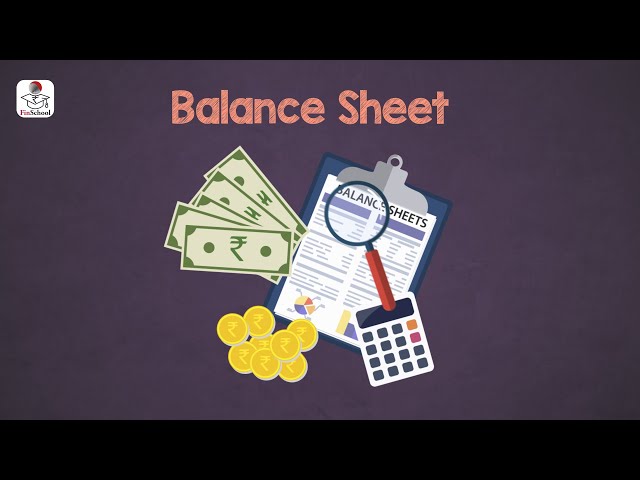 क्या है Balance Sheet, Financial Statement, Assets, Liabilities और Equity