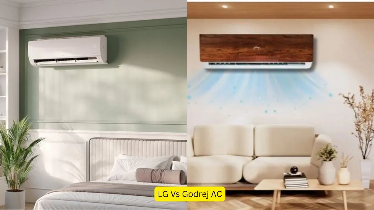 LG Vs Godrej AC